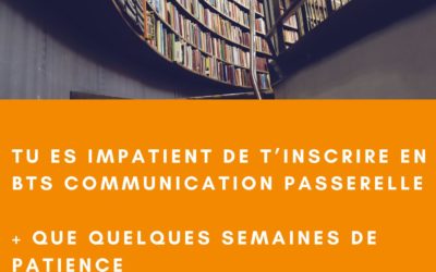 Inscriptions BTS Communication Passerelle